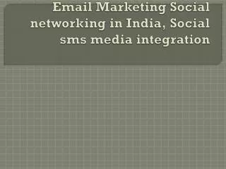 Social Media Integration, Email Marketing Social networking