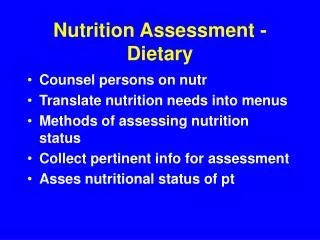 Nutrition Assessment - Dietary