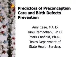 Predictors of Preconception Care and Birth Defects Prevention