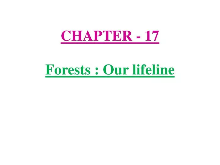 chapter 17 forests our lifeline