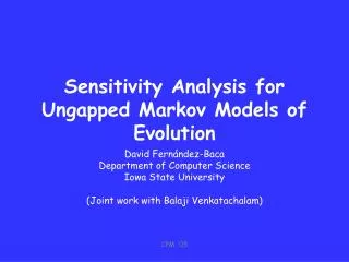 Sensitivity Analysis for Ungapped Markov Models of Evolution