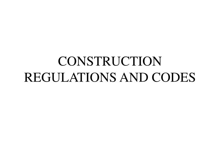 construction regulations and codes