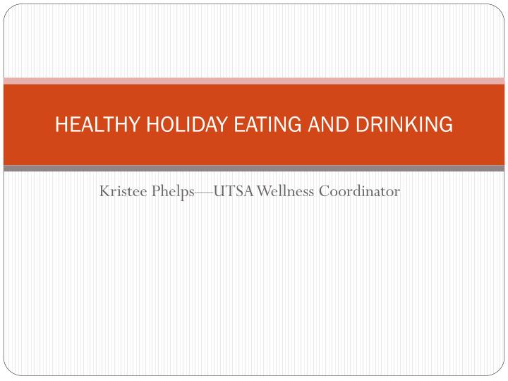 healthy holiday eating and drinking