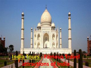 India Tours - Famous Travel attractions of India