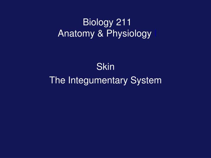 biology 211 anatomy physiology i