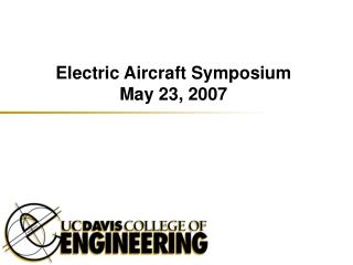 Electric Aircraft Symposium May 23, 2007