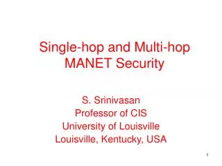 Single-hop and Multi-hop MANET Security