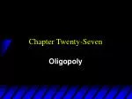 Chapter Twenty-Seven - slide 1