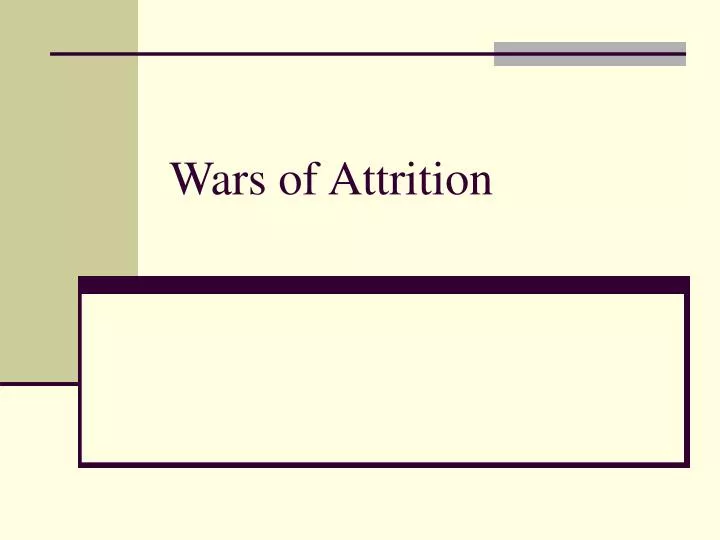 wars of attrition