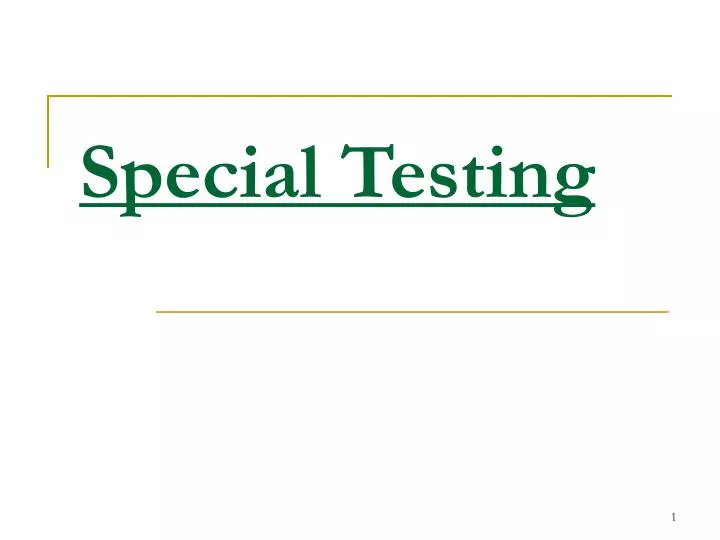 special testing