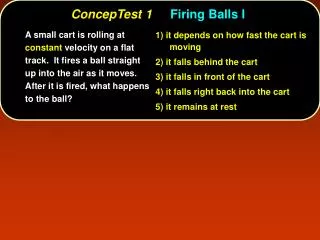 ConcepTest 1	 Firing Balls I