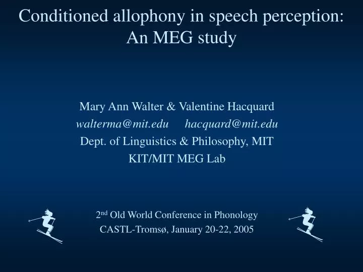 conditioned allophony in speech perception an meg study