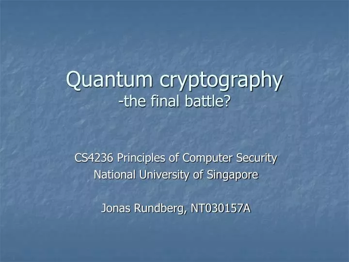 quantum cryptography the final battle
