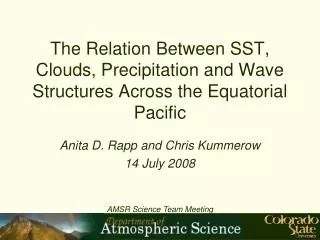 The Relation Between SST, Clouds, Precipitation and Wave Structures Across the Equatorial Pacific