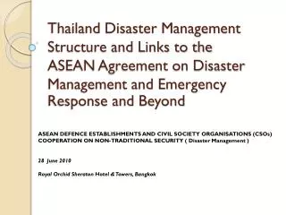 Thailand Disaster Management Structure and Links to the ASEAN Agreement on Disaster Management and Emergency Response