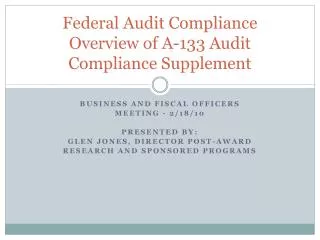 Federal Audit Compliance Overview of A-133 Audit Compliance Supplement