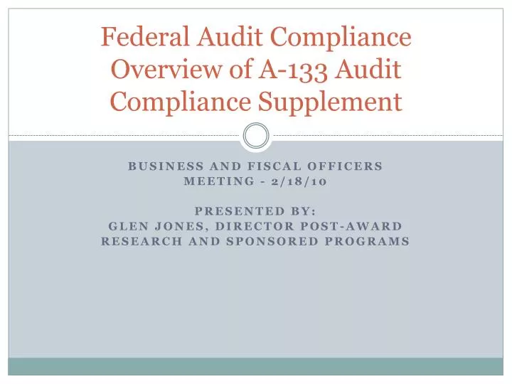 federal audit compliance overview of a 133 audit compliance supplement