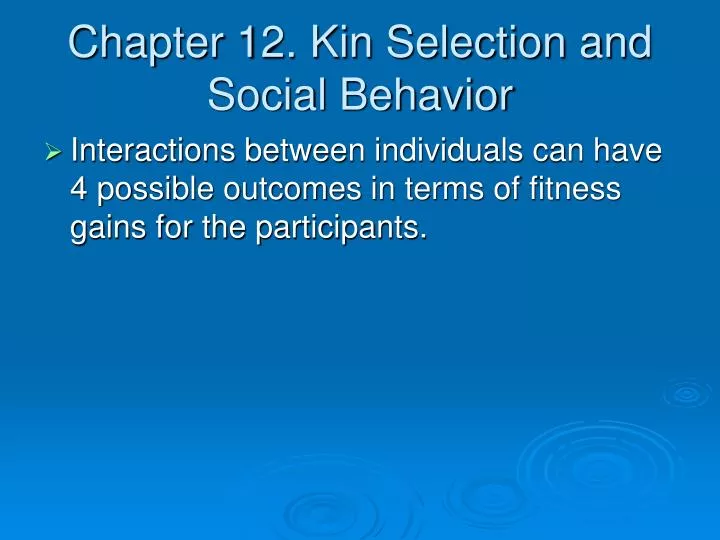 chapter 12 kin selection and social behavior