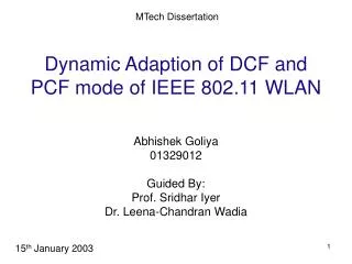 Dynamic Adaption of DCF and PCF mode of IEEE 802.11 WLAN