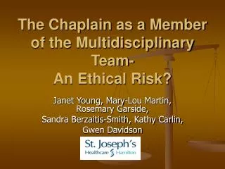 The Chaplain as a Member of the Multidisciplinary Team- An Ethical Risk?