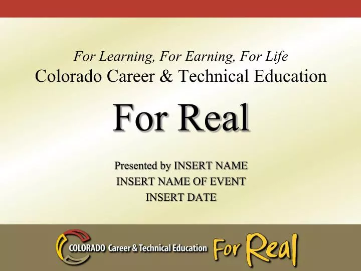 for learning for earning for life colorado career technical education