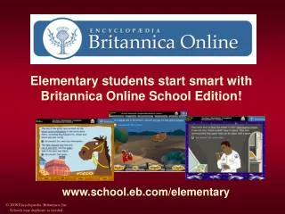 Elementary students start smart with Britannica Online School Edition!