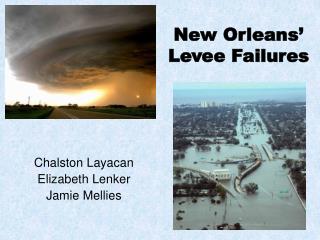 New Orleans’ Levee Failures