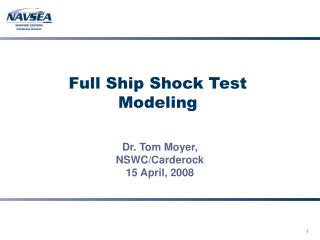 Full Ship Shock Test Modeling