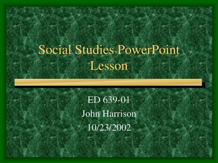 social studies powerpoint lesson