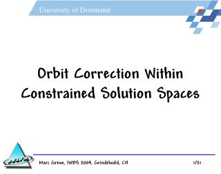 Orbit Correction Within Constrained Solution Spaces