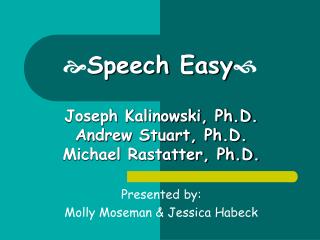 ? Speech Easy ?