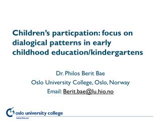 Children’s particpation: focus on dialogical patterns in early childhood education/kindergartens