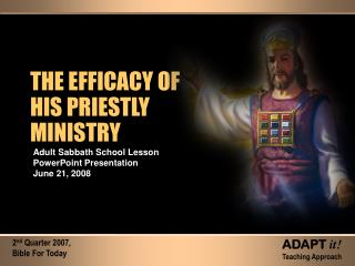 THE EFFICACY OF HIS PRIESTLY MINISTRY