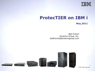 ProtecTIER on IBM i May,2011