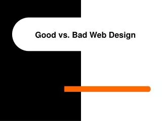 Good vs. Bad Web Design
