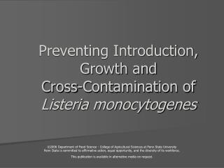 Preventing Introduction, Growth and Cross-Contamination of Listeria monocytogenes