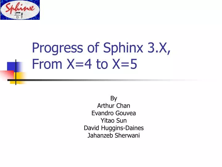 progress of sphinx 3 x from x 4 to x 5