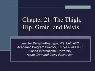 Chapter 21: The Thigh, Hip, Groin, and Pelvis