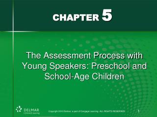 The Assessment Process with Young Speakers: Preschool and School-Age Children