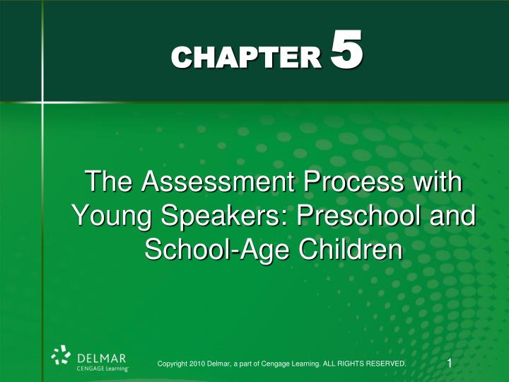 the assessment process with young speakers preschool and school age children