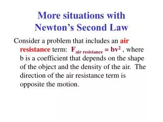 More situations with Newton’s Second Law