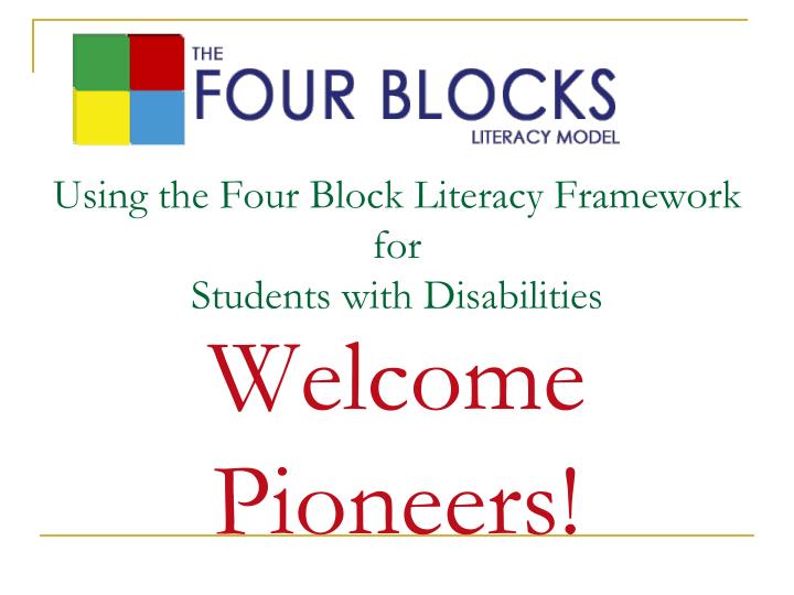 using the four block literacy framework for students with disabilities