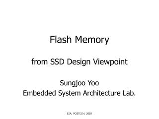 Flash Memory from SSD Design Viewpoint