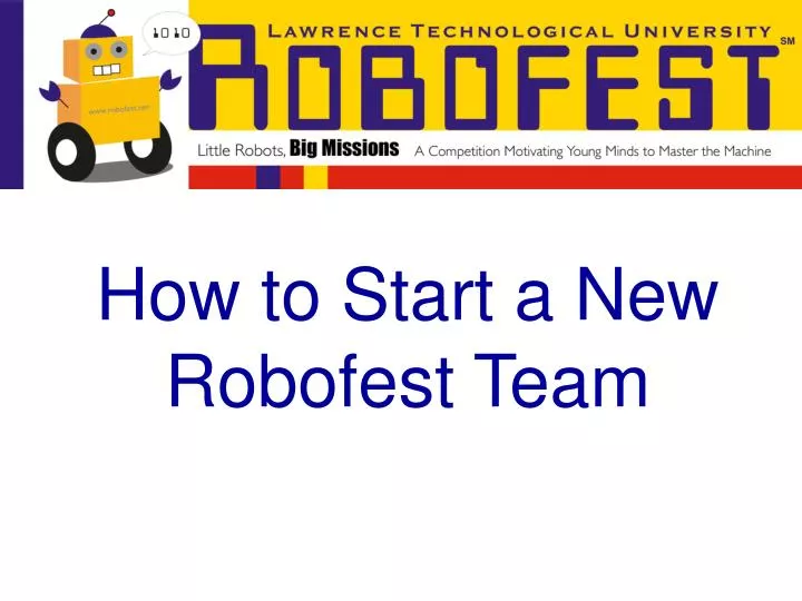 how to start a new robofest team