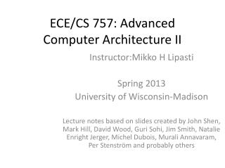 ECE/CS 757: Advanced Computer Architecture II