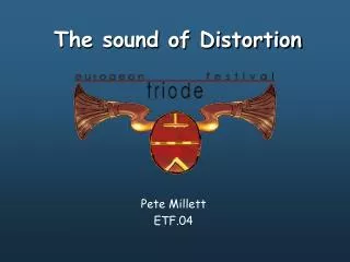 The sound of Distortion