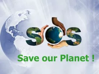Save our Planet !