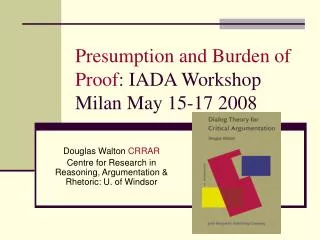 Presumption and Burden of Proof : IADA Workshop Milan May 15-17 2008