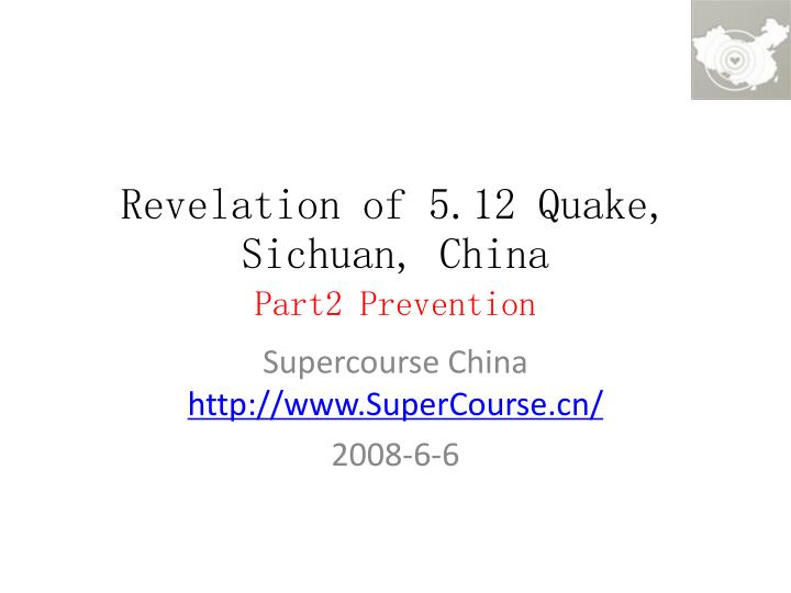revelation of 5 12 quake sichuan china part2 prevention