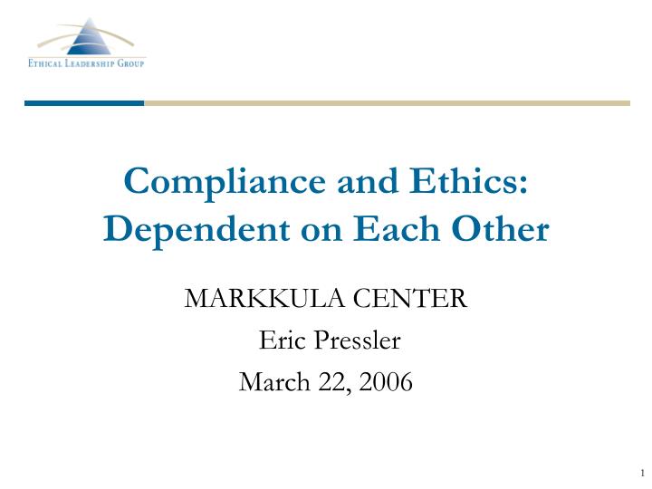 compliance and ethics dependent on each other